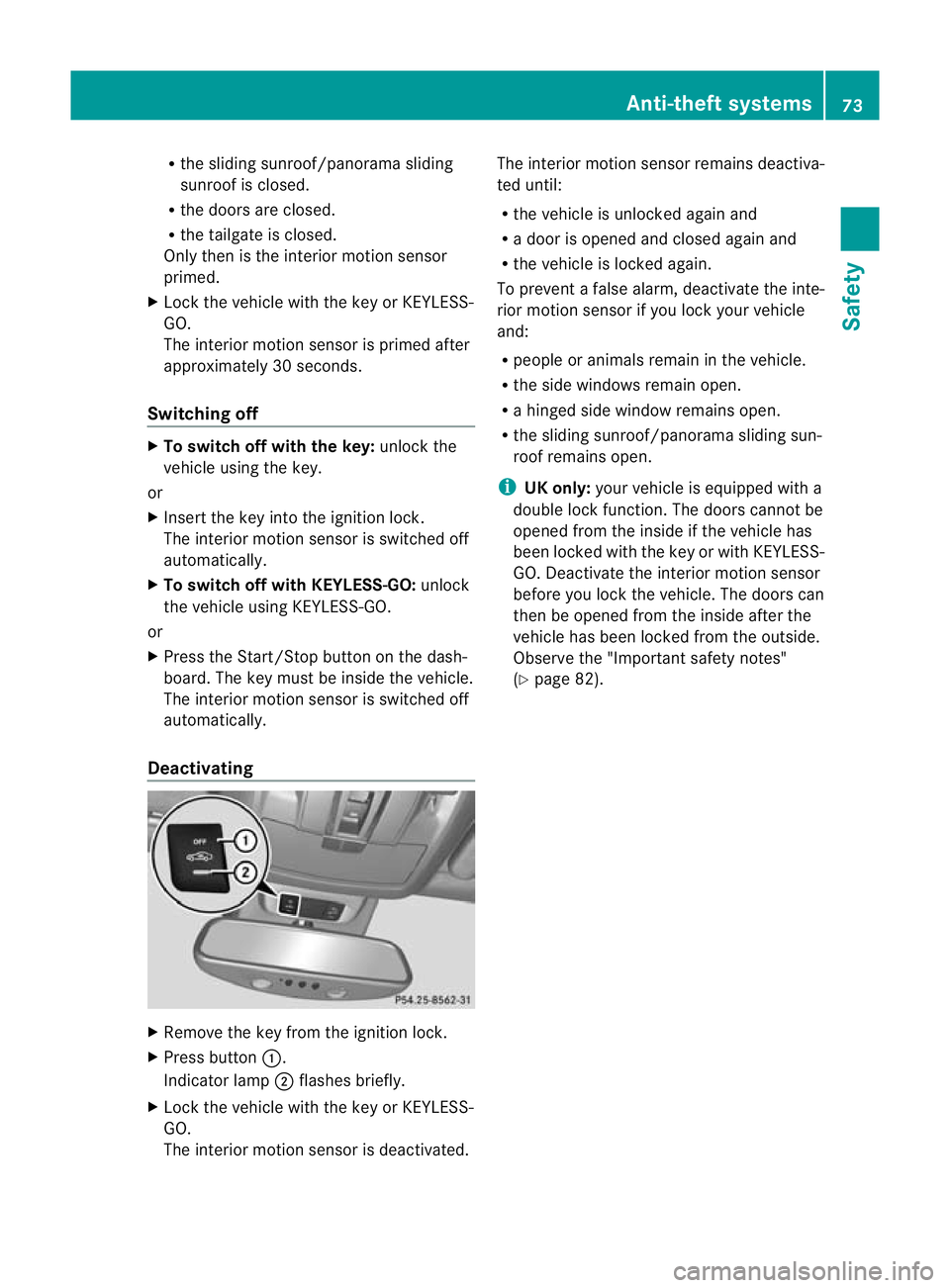 MERCEDES-BENZ GL SUV 2012 Manual PDF R
the sliding sunroof/panorama sliding
sunroo fisclosed.
R the doors are closed.
R the tailgate is closed.
Only then is the interior motion sensor
primed.
X Lock the vehicle with the key or KEYLESS-
G MERCEDES-BENZ GL SUV 2012 Manual PDF R
the sliding sunroof/panorama sliding
sunroo fisclosed.
R the doors are closed.
R the tailgate is closed.
Only then is the interior motion sensor
primed.
X Lock the vehicle with the key or KEYLESS-
G