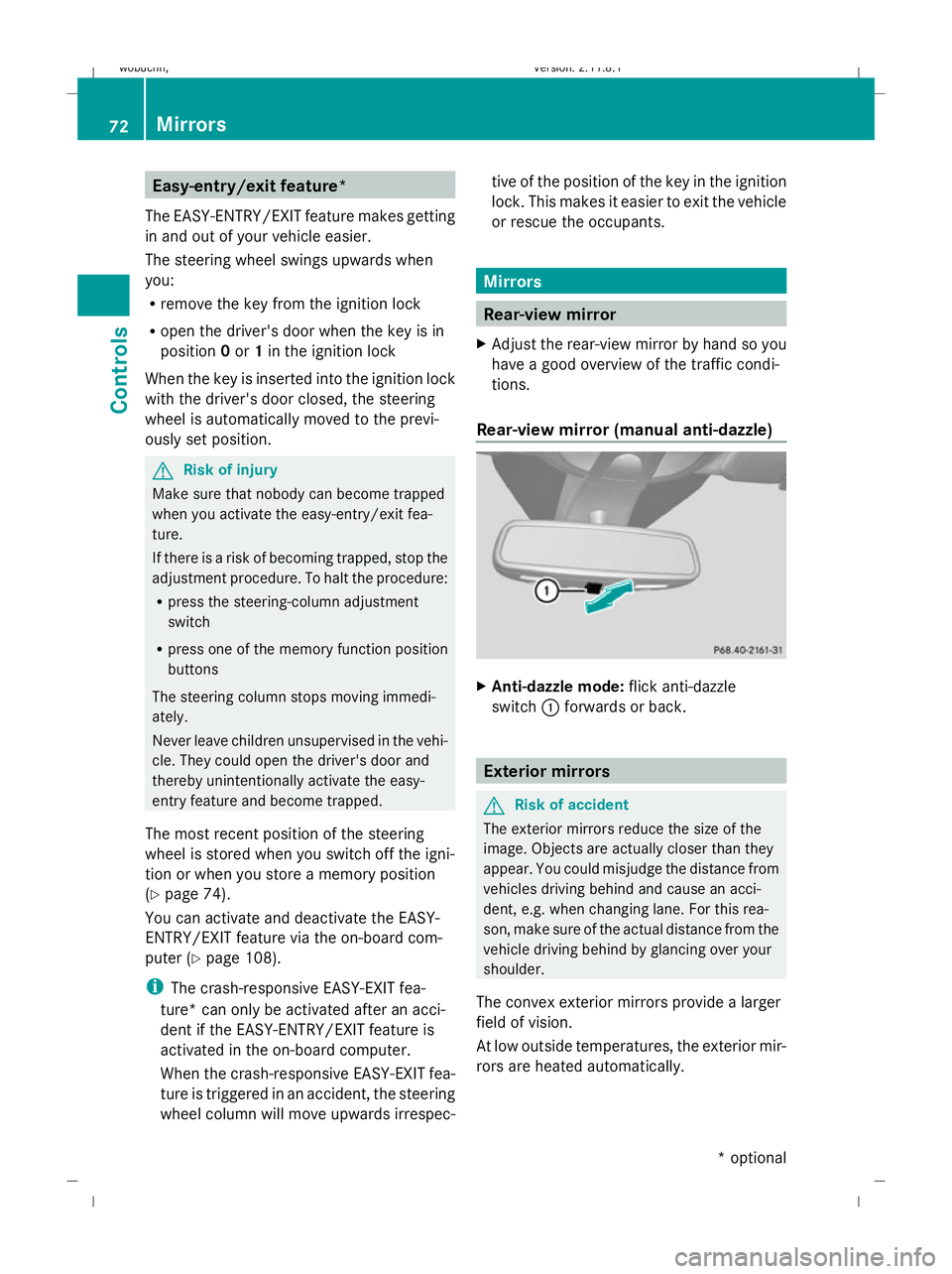 MERCEDES-BENZ GL SUV 2009 Manual PDF Easy-entry/exit feature*
The EASY-ENTRY/EXIT feature makes getting
in and out of your vehicle easier.
The steering wheel swings upwards when
you:
R remove the key from the ignition lock
R open the dri MERCEDES-BENZ GL SUV 2009 Manual PDF Easy-entry/exit feature*
The EASY-ENTRY/EXIT feature makes getting
in and out of your vehicle easier.
The steering wheel swings upwards when
you:
R remove the key from the ignition lock
R open the dri