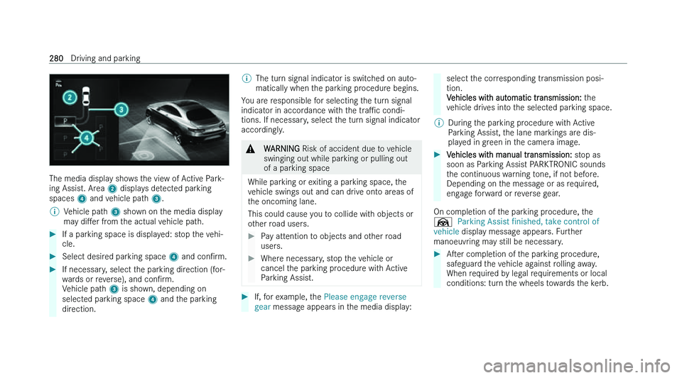 MERCEDES-BENZ GLA SUV 2022  Owners Manual �T�h�e� �m�e�d�i�a� �d�i�s�p�l�a�y� �s�h�o�w�s� �t�h�e� �v�i�e�w� �o�f� �A�c�t�i�v�e� �P�a�r�k�-
�i�n�g� �A�s�s�i�s
�t�.� �A�r�e�a� �2� �d�i�s�p�l�a�y�s� �d�e�t�e�c�t�e�d� �p�a�r�k�i�n�g
�s�p�a�c�e�s�