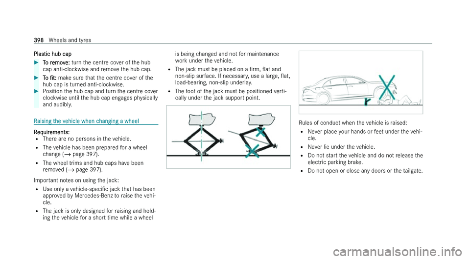 MERCEDES-BENZ GLA SUV 2022  Owners Manual �P�l�a�s�t�i�c� �h�u�b� �c�a�p
�
�T�o� �r�e�m�o�v�e�:� �t�u�r �n� �t�h�e� �c�e�n�t�r�e� �c�o�v�e�r� �o�f� �t�h�e� �h�u�b
�c�a�p� �a�n�t�i�-�c�l�o�c�k�w�i�s�e� �a�n�d� �r�e�m�o�v�e� �t�h�e� �h�u�b� �c