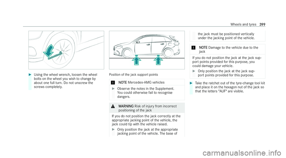 MERCEDES-BENZ GLA SUV 2022  Owners Manual �
�U�s�i�n�g� �t�h�e� �w�h�e�e�l� �w�r�e�n�c�h�,� �l�o�o�s�e�n� �t�h�e� �w�h�e�e�l
�b�o�l�t�s� �o�n� �t
�h�e� �w�h�e�e�l� �y�o�u� �w�i�s�h� �t�o� �c�h�a�n�g�e� �b�y
�a�b�o�u�t� �o�n�e� �f�u�l�l� �t�u