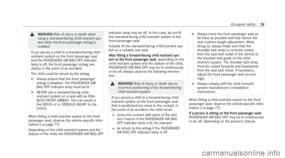 MERCEDES-BENZ GLA SUV 2022 Repair Manual �&
�W�A�R�N�I�N�G � �R�i�s�k� �o�f� �i�n�j�u�r �y� �o�r� �d�e�a�t�h� �w�h�e�n
�u�s�i�n�g� �a� �r�e�a�r�w�a�r�d�-�f�a�c�i�n�g� �c�h�i�l�d� �r�e�s�t�r�a�i�n�t� �s�y�s�-
�t�e�m� �w�h�i�l�e� �t�h�e� �f�r�