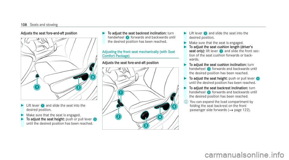 MERCEDES-BENZ GLA SUV 2020  Owners Manual A
A
djus
djus ts t
ts the seat
he seat f
for
or e-and-aT
e-and-aT position
position #
LiT le ver1 and slide the seat into the
desired position. #
Make sure that the seat is engaged. #
T
To adjus
o 