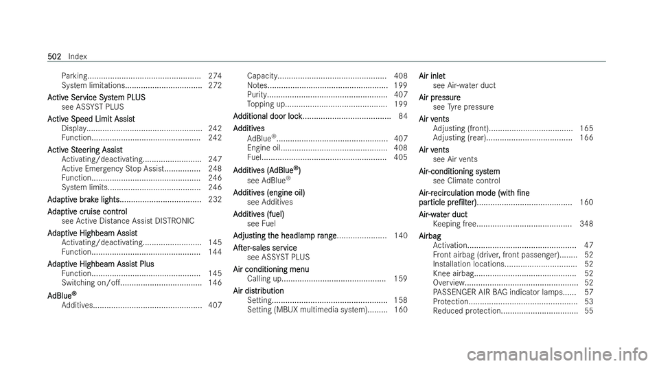 MERCEDES-BENZ GLA SUV 2020  Owners Manual Pa
rking.................................................. 274
System limitations..................................2 72
A
A ctiv
ctiv e Ser
e Ser vice Sy
vice Sy st
stem PL
em PL US
US
see ASS YST PLU