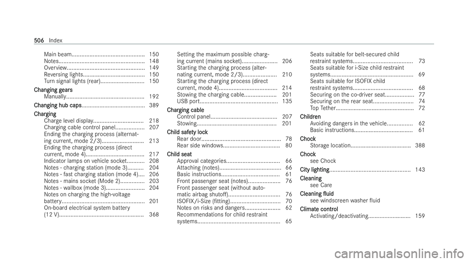 MERCEDES-BENZ GLA SUV 2020  Owners Manual Main beam............................................. 150
No tes..................................................... 148
Overview................................................ 149
Re versing light
