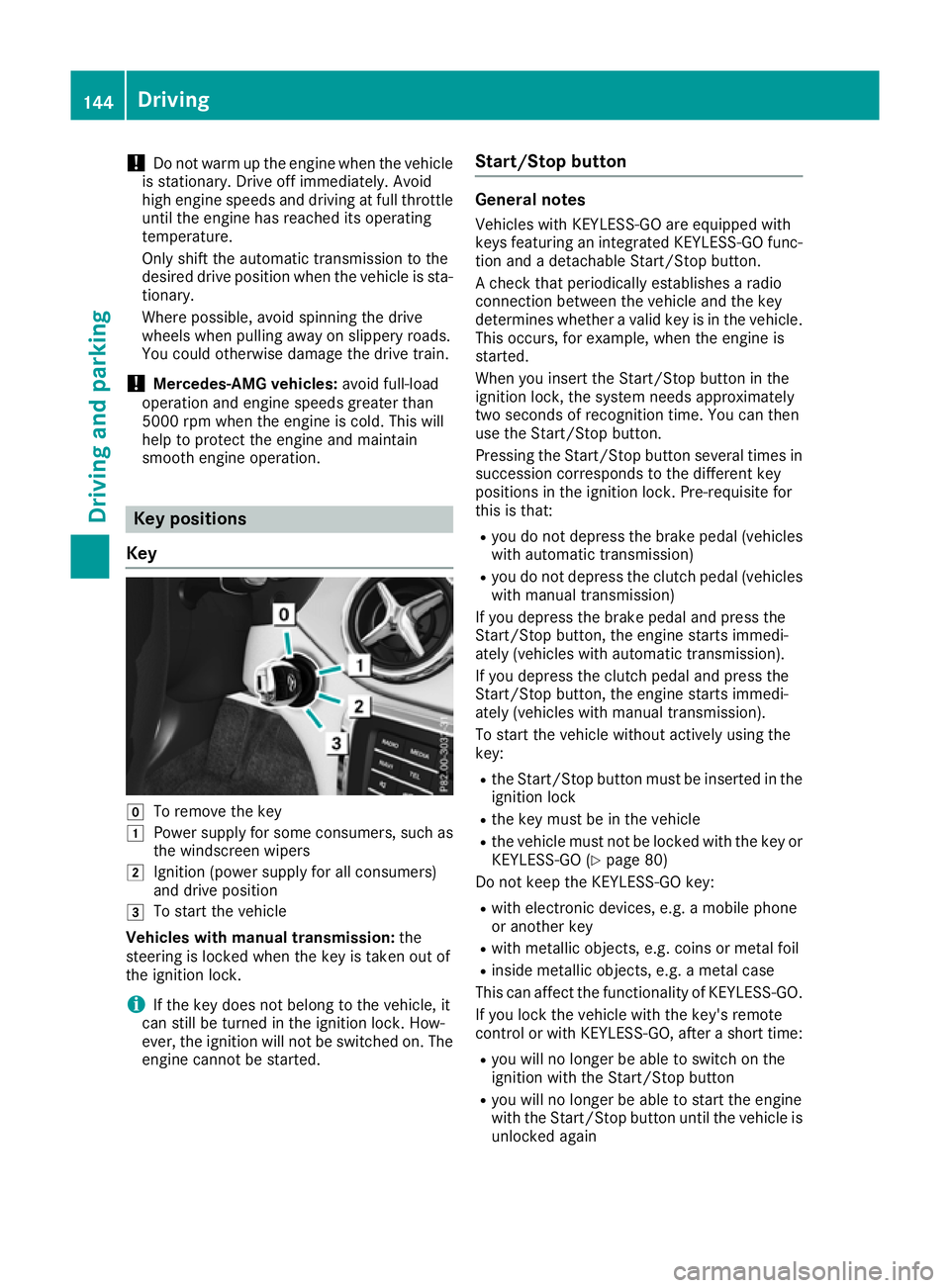 MERCEDES-BENZ GLA SUV 2017 Owners Manual !
Do not warm up the engine when the vehicle
is stationary. Drive off immediately. Avoid
high engine speeds and driving at full throttle
until the engine has reached its operating
temperature.
Only sh MERCEDES-BENZ GLA SUV 2017 Owners Manual !
Do not warm up the engine when the vehicle
is stationary. Drive off immediately. Avoid
high engine speeds and driving at full throttle
until the engine has reached its operating
temperature.
Only sh