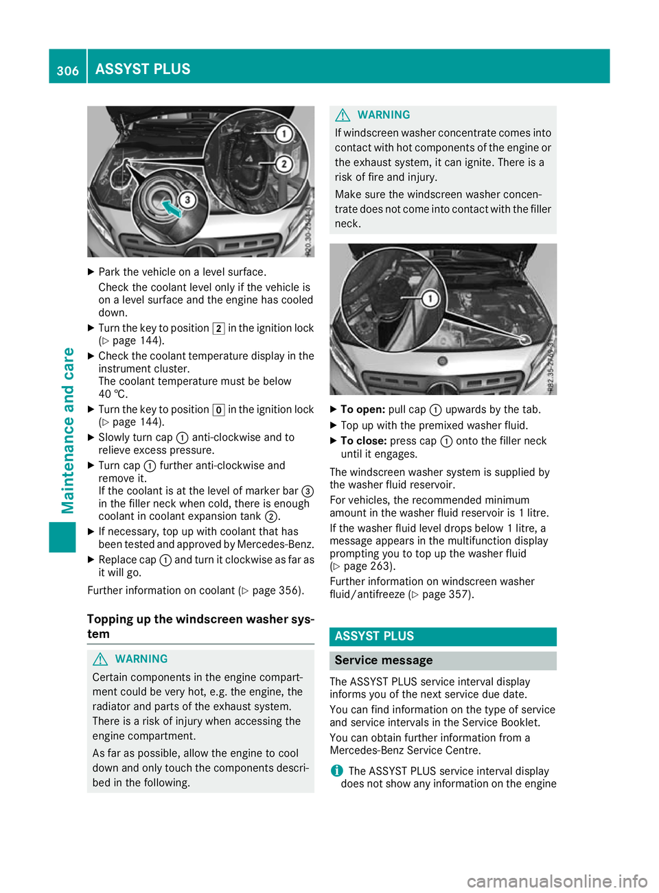 MERCEDES-BENZ GLA SUV 2017 Owners Manual X
Park the vehicle on a level surface.
Check the coolant level only if the vehicle is
on a level surface and the engine has cooled
down.
X Turn the key to position 2in the ignition lock
(Y page 144).
MERCEDES-BENZ GLA SUV 2017 Owners Manual X
Park the vehicle on a level surface.
Check the coolant level only if the vehicle is
on a level surface and the engine has cooled
down.
X Turn the key to position 2in the ignition lock
(Y page 144).
