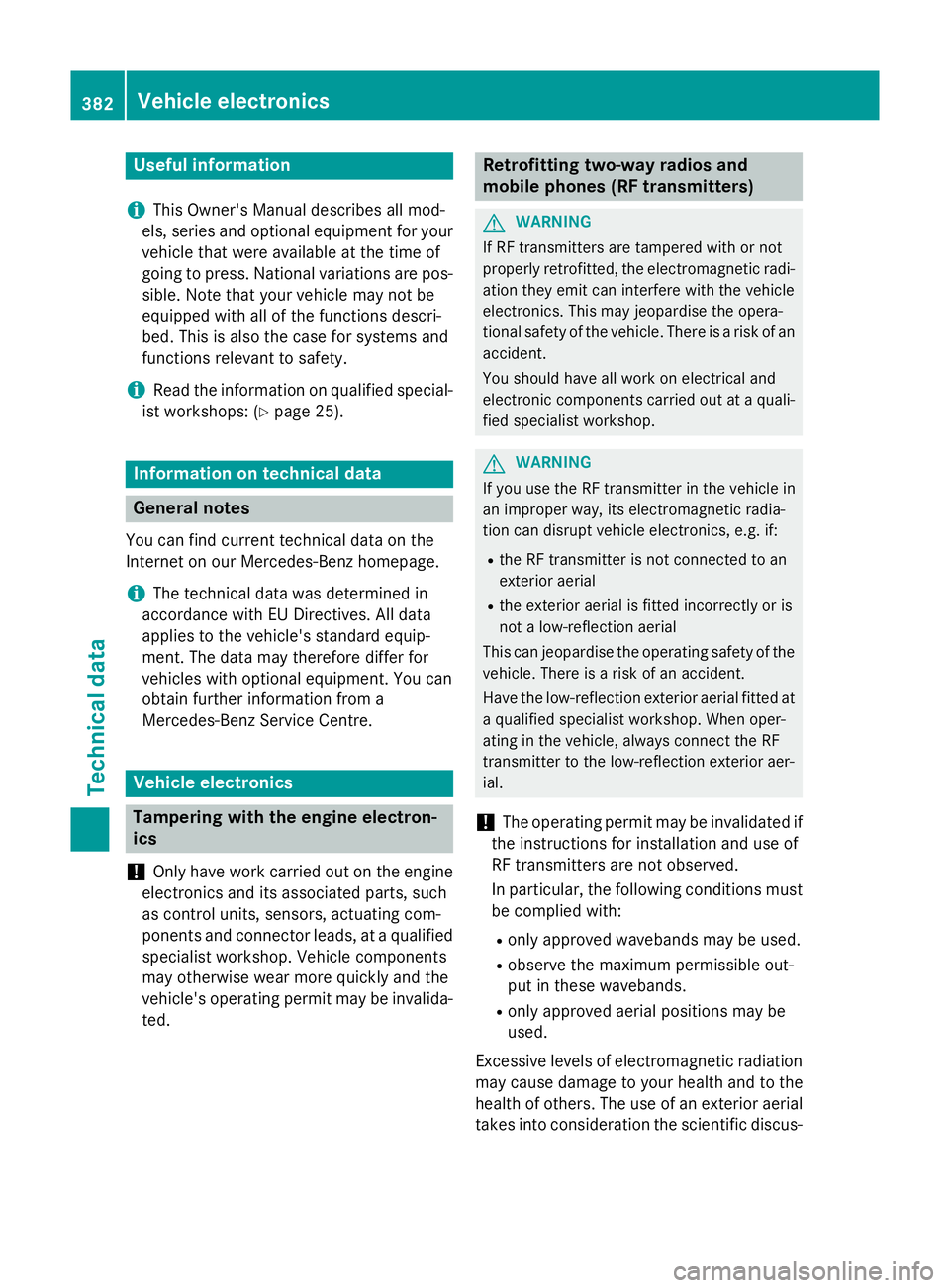 MERCEDES-BENZ GLA SUV 2013 Owners Manual Useful information
i This Owner's Manual describes all mod-
els, series and optional equipment for your
vehicle that were available at the time of
going to press. National variations are pos- sibl MERCEDES-BENZ GLA SUV 2013 Owners Manual Useful information
i This Owner's Manual describes all mod-
els, series and optional equipment for your
vehicle that were available at the time of
going to press. National variations are pos- sibl
