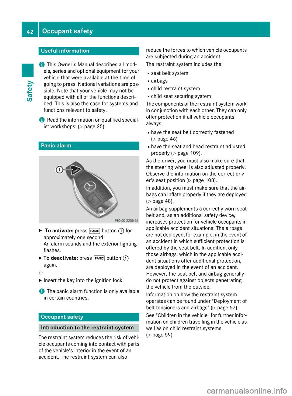 MERCEDES-BENZ GLA SUV 2013 Service Manual Useful information
i This Owner's Manual describes all mod-
els, series and optional equipment for your
vehicle that were available at the time of
going to press. National variations are pos- sibl