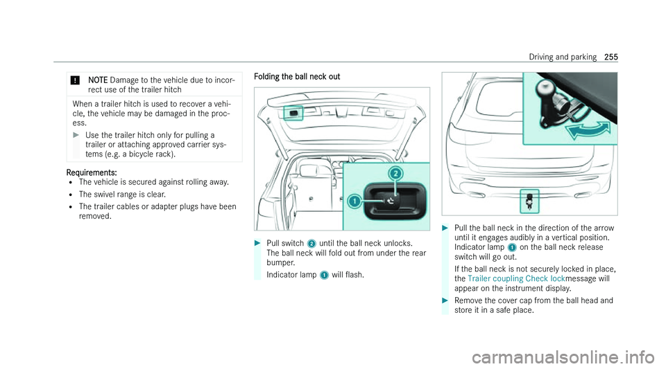 MERCEDES-BENZ GLB SUV 2022  Owners Manual �*
�N�O�T�E � �D�a�m�a�g �e� �t�o� �t�h�e� �v�e�h�i�c�l�e� �d�u�e� �t�o� �i�n�c�o�r�-
�r�e�c�t� �u�s�e� �o�f� �t�h�e� �t�r�a�i�l�e�r� �h�i�t�c�h �W�h�e�n� �a� �t�r�a�i�l�e�r� �h�i�t�c�h� �i�s� �u�s�e�