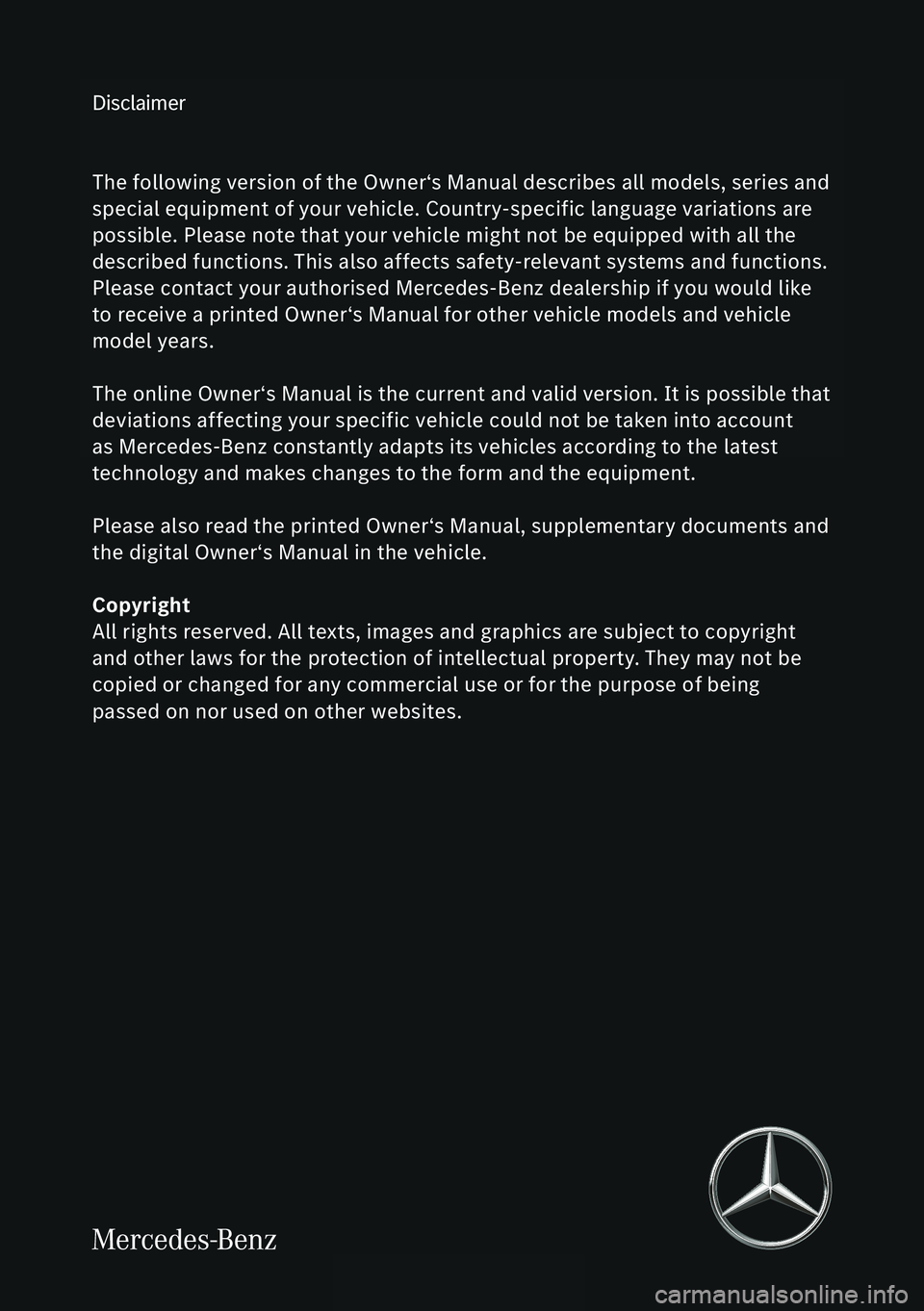 MERCEDES-BENZ GLB SUV 2021  Owners Manual Disclaimer
Das folgen de PDF -Doku ment für die ses Fahrze ugmodell be zieht sich in  allen 
Sprachver sionen nur  auf  die  Fahrz euge, d ie fü r den deutsche n Markt best immt  
sind und die den d