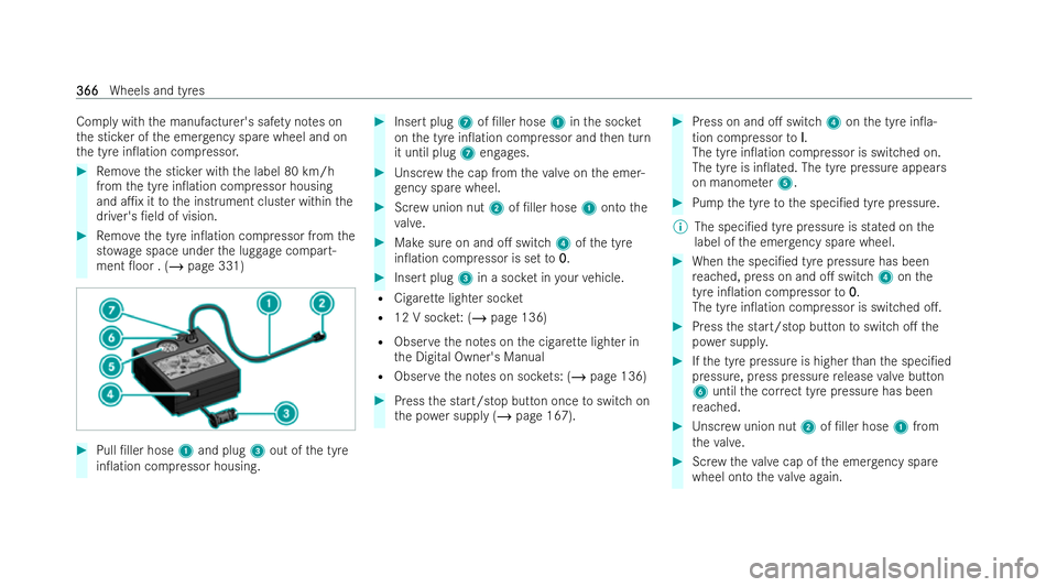 MERCEDES-BENZ GLB SUV 2021  Owners Manual Comply with
the manufacturer's saf ety no tes on
th e stic ker of the emer gency spa rewheel and on
th e tyre in0ation compressor. #
Remo vethe stic ker with the label 80 km/h
from the tyre in0a
