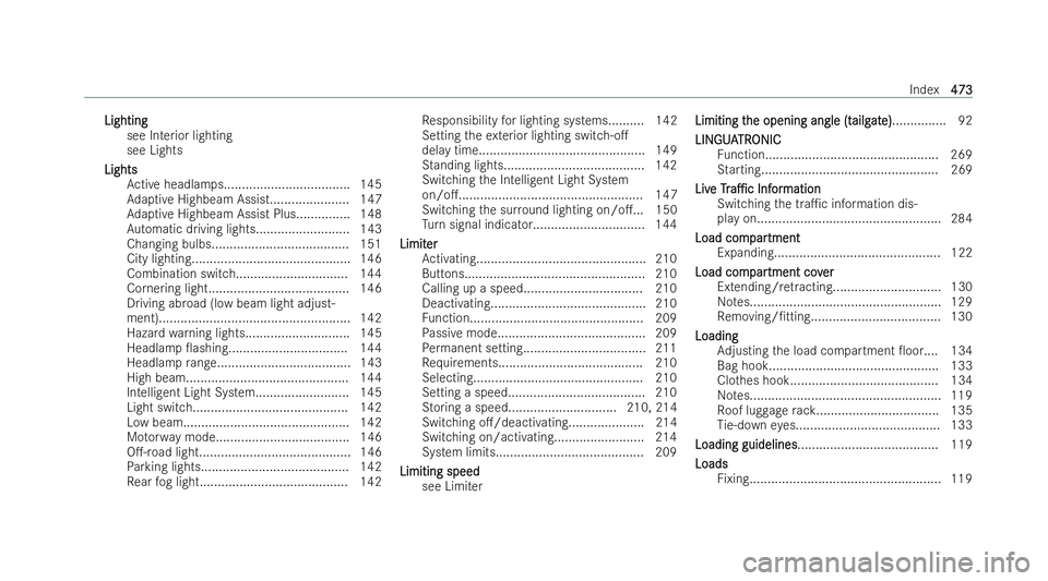 MERCEDES-BENZ GLB SUV 2021  Owners Manual Lighting
Lighting
see Interior lighting
see Lights
Lights Lights Active headlamps................................... 145
Ad aptive Highbeam Assis t...................... 147
Ad aptive Highbeam Assist 