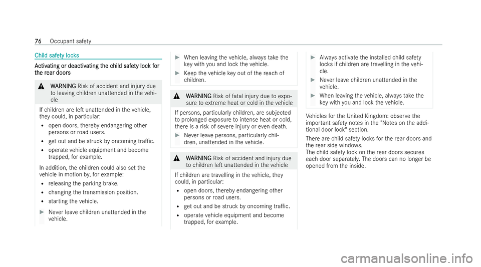 MERCEDES-BENZ GLB SUV 2021 Manual PDF Child safe
Child safe
ty locks
ty loc ks A
A
ctiv
ctiv ating or deactiv
ating or deactiv ating t
ating t he c
he child safe
hild safe ty loc
ty lock f
k for
or
t
t he r
he r ear doors
ear doors &
W
WA