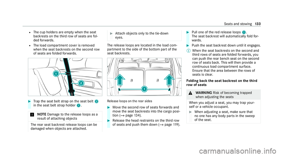 MERCEDES-BENZ GLB SUV 2019  Owners Manual R
The cup holders are em pty when the seat
backrests on theth ird row of seats are fol‐
ded forw ards.
R The load compartment co ver is remo ved
when the seat backrests on the second row
of seats ar