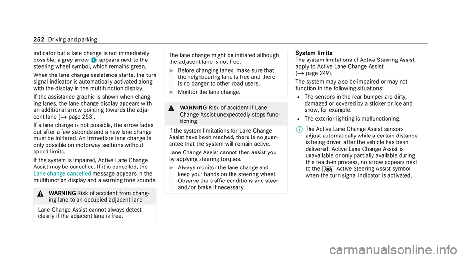 MERCEDES-BENZ GLB SUV 2019 Owners Manual indicator but a lane
change is not immediately
possible, a gr eyarrow 1appears next tothe
st eering wheel symbol, which remains green.
When the lane change assis tance starts, the turn
signal indicato MERCEDES-BENZ GLB SUV 2019 Owners Manual indicator but a lane
change is not immediately
possible, a gr eyarrow 1appears next tothe
st eering wheel symbol, which remains green.
When the lane change assis tance starts, the turn
signal indicato