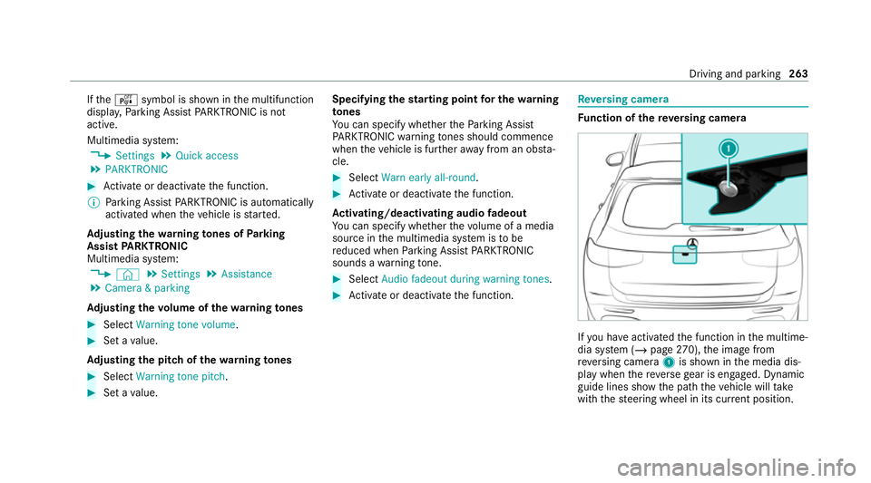 MERCEDES-BENZ GLB SUV 2019 Owners Manual If
th eé symbol is shown in the multifunction
displa y,Pa rking Assist PARKTRONIC is not
active.
Multimedia sy stem:
4 Settings 5
Quick access
5 PARKTRONIC #
Activate or deacti vate the function.
% P MERCEDES-BENZ GLB SUV 2019 Owners Manual If
th eé symbol is shown in the multifunction
displa y,Pa rking Assist PARKTRONIC is not
active.
Multimedia sy stem:
4 Settings 5
Quick access
5 PARKTRONIC #
Activate or deacti vate the function.
% P