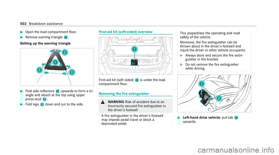 MERCEDES-BENZ GLB SUV 2019 Owners Manual #
Open the load compartment floor. #
Remo ve wa rning triangle 1.
Setting up thewa rning triangle #
Fold side reflectors 1upwards toform a tri‐
angle and attach at theto p using upper
press-stud 2. MERCEDES-BENZ GLB SUV 2019 Owners Manual #
Open the load compartment floor. #
Remo ve wa rning triangle 1.
Setting up thewa rning triangle #
Fold side reflectors 1upwards toform a tri‐
angle and attach at theto p using upper
press-stud 2.