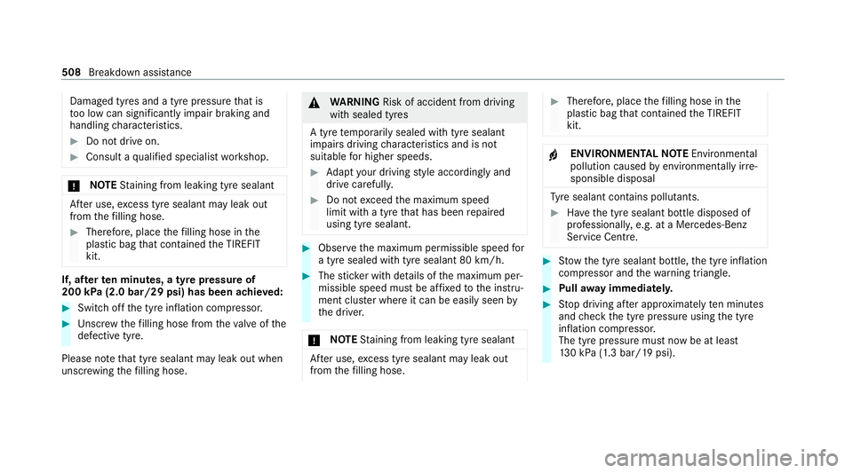 MERCEDES-BENZ GLB SUV 2019 Owners Manual Damaged tyres and a tyre pressure
that is
to o low can significantly impair braking and
handling characteristics. #
Do not drive on. #
Consult a qualified specialist workshop. *
NO
TEStaining from lea MERCEDES-BENZ GLB SUV 2019 Owners Manual Damaged tyres and a tyre pressure
that is
to o low can significantly impair braking and
handling characteristics. #
Do not drive on. #
Consult a qualified specialist workshop. *
NO
TEStaining from lea
