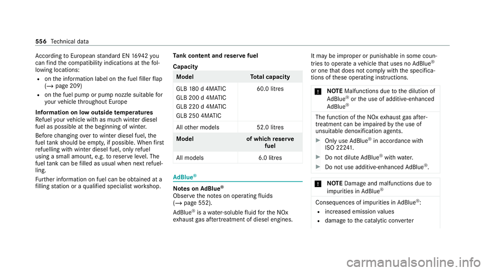 MERCEDES-BENZ GLB SUV 2019 Owners Manual Ac
cording toEuropean standard EN 1694 2you
can find the compatibility indications at thefo l‐
lowing locations:
R onthe information label on the fuel filler flap
(/ page 209)
R onthe fuel pump or p MERCEDES-BENZ GLB SUV 2019 Owners Manual Ac
cording toEuropean standard EN 1694 2you
can find the compatibility indications at thefo l‐
lowing locations:
R onthe information label on the fuel filler flap
(/ page 209)
R onthe fuel pump or p