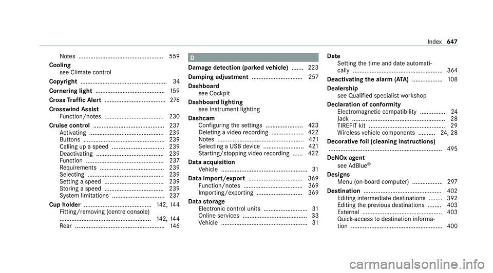 MERCEDES-BENZ GLB SUV 2019 Owners Manual No
tes .................................................. 559
Cooling see Climate control
Co pyright ...................................................34
Cornering light ............................. MERCEDES-BENZ GLB SUV 2019 Owners Manual No
tes .................................................. 559
Cooling see Climate control
Co pyright ...................................................34
Cornering light .............................