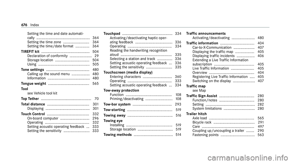 MERCEDES-BENZ GLB SUV 2019  Owners Manual Setting
the time and date automati‐
cally ..................................................... 364
Setting the time zone .......................... 364
Setting the time/date form at .............. 