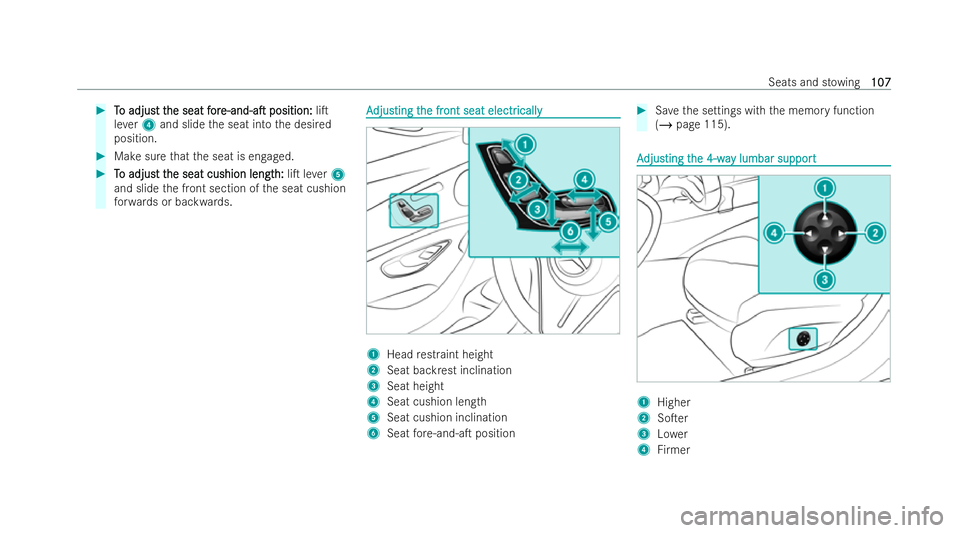 MERCEDES-BENZ GLC COUPE 2022  Owners Manual #
T
To adjus
o adjus t t
t the seat
he seat f
for
or e-and-aT
e-and-aT position:
position:liT
le ve r4 and slide the seat into the desired
position. #
Make sure that the seat is engaged. #
T
To adj