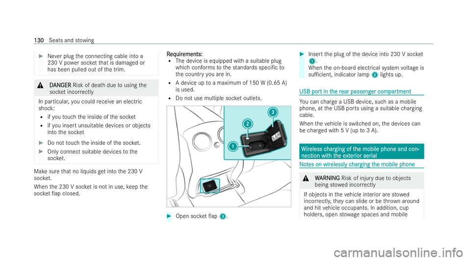 MERCEDES-BENZ GLC COUPE 2022  Owners Manual #
Never plug the connecting cable into a
230 V po wer soc ketth at is damaged or
has been pulled out of the trim. &
D
DAN
AN GER
GER Risk of death due tousing the
soc ket incor rectly
In particular, y