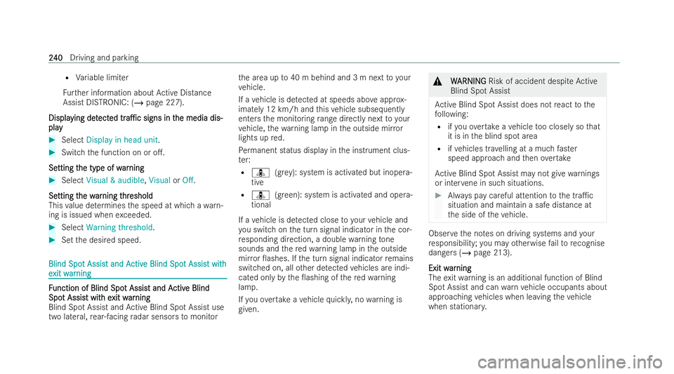 MERCEDES-BENZ GLC COUPE 2022  Owners Manual R
Variable limi ter
Fu rther information about Active Distance
Assist DISTRONIC: (/ page 227).
Displa
Displa ying det
ying det ect
ected
edtr
tra1c
a1c signs in t
signs in t he media dis-
he media d