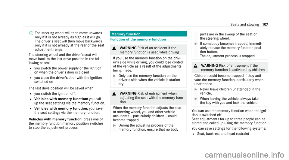 MERCEDES-BENZ GLC COUPE 2021 Owners Manual %
The steering wheel will then mo veupwards
on ly if it is not already as high as it will go.
The driver's seat will then mo vebackwards
only if it is not already at there ar of the seat
adjustmen MERCEDES-BENZ GLC COUPE 2021 Owners Manual %
The steering wheel will then mo veupwards
on ly if it is not already as high as it will go.
The driver's seat will then mo vebackwards
only if it is not already at there ar of the seat
adjustmen