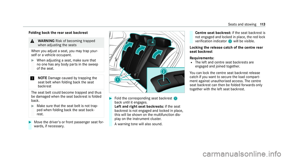 MERCEDES-BENZ GLC COUPE 2021 Owners Manual Fo
lding back there ar seat backrest &
WARNING Risk of becoming trapped
when adjusting the seats
When you adjust a seat, you may trap your‐
self or a vehicle occupant. #
When adjusting a seat, make MERCEDES-BENZ GLC COUPE 2021 Owners Manual Fo
lding back there ar seat backrest &
WARNING Risk of becoming trapped
when adjusting the seats
When you adjust a seat, you may trap your‐
self or a vehicle occupant. #
When adjusting a seat, make