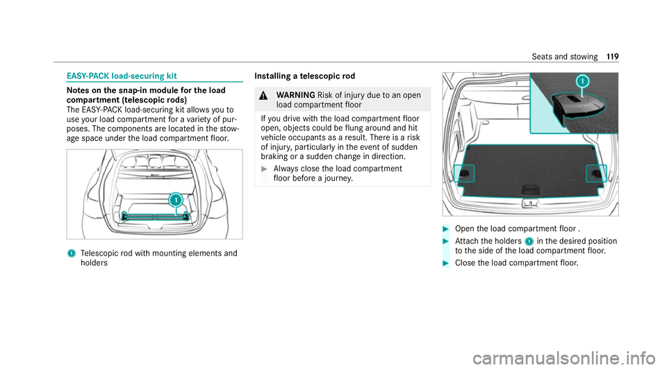 MERCEDES-BENZ GLC COUPE 2021  Owners Manual EAS
Y-PA CK load-securing kit Note
s onthe snap-in module for the load
co mp artment (telescopic rods)
The EAS Y-PA CK load-securing kit allo wsyouto
use your load co mpartment for a variet y of pur