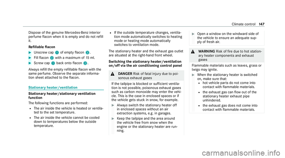 MERCEDES-BENZ GLC COUPE 2021  Owners Manual Dispose of
thege nuine Mercedes-Benz interior
pe rfume flacon when it is em pty and do not refill
it.
Re fillable flacon #
Unscr ew cap 1of em ptyflacon 2. #
Fillflacon 2with a maximum of 15ml. #
Scre