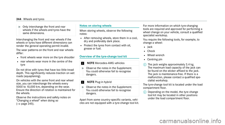 MERCEDES-BENZ GLC COUPE 2021 Owners Manual #
Only inter change the front and rear
wheels if the wheels and tyres ha vethe
same dimensions. Inter
changing the front and rear wheels if the
wheels or tyres ha vediffere nt dimensions can
re nder t MERCEDES-BENZ GLC COUPE 2021 Owners Manual #
Only inter change the front and rear
wheels if the wheels and tyres ha vethe
same dimensions. Inter
changing the front and rear wheels if the
wheels or tyres ha vediffere nt dimensions can
re nder t