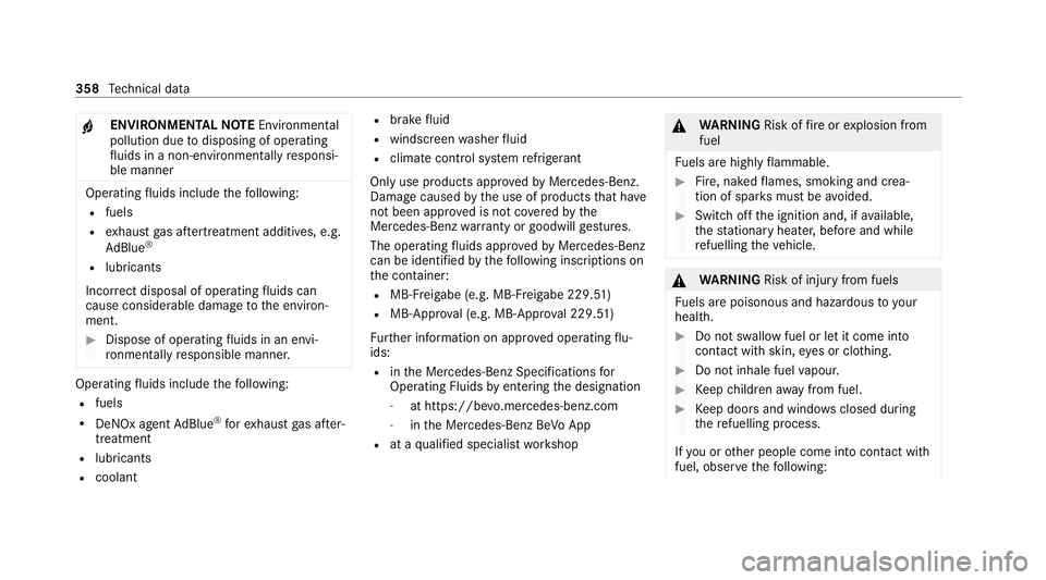 MERCEDES-BENZ GLC COUPE 2021 Owners Manual +
ENVIRONMENTAL
NOTEEnvironmental
pollution due todisposing of operating
fl uids in a non-environmen tally responsi‐
ble manner Operating
fluids include thefo llowing:
R fuels
R exhaust gas af tertr MERCEDES-BENZ GLC COUPE 2021 Owners Manual +
ENVIRONMENTAL
NOTEEnvironmental
pollution due todisposing of operating
fl uids in a non-environmen tally responsi‐
ble manner Operating
fluids include thefo llowing:
R fuels
R exhaust gas af tertr