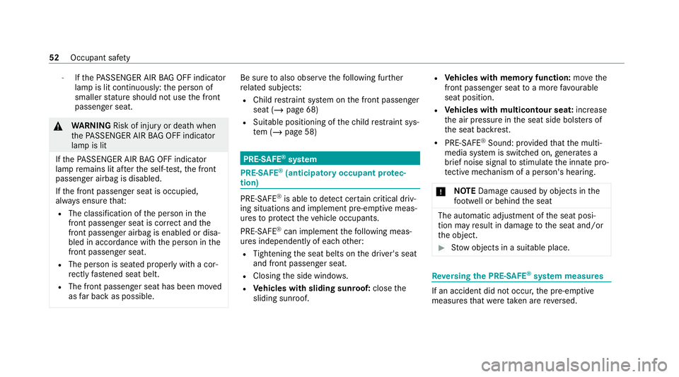 MERCEDES-BENZ GLC COUPE 2021 Workshop Manual -
Ifth ePA SSENGER AIR BAG OFF indicator
lamp is lit continuously: the person of
smaller stature should not use the front
passenger seat. &
WARNING Risk of injury or death when
th ePA SSENGER AIR BAG MERCEDES-BENZ GLC COUPE 2021 Workshop Manual -
Ifth ePA SSENGER AIR BAG OFF indicator
lamp is lit continuously: the person of
smaller stature should not use the front
passenger seat. &
WARNING Risk of injury or death when
th ePA SSENGER AIR BAG