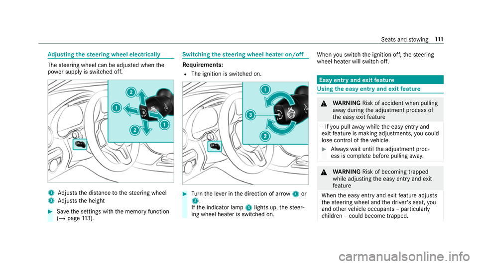 MERCEDES-BENZ GLC COUPE 2019 Owners Manual Ad
justing the steering wheel electrically The
steering wheel can be adjus ted when the
po we r supp lyis switched off. 1
Adjusts the dis tance tothesteering wheel
2 Adjusts the height #
Save the sett MERCEDES-BENZ GLC COUPE 2019 Owners Manual Ad
justing the steering wheel electrically The
steering wheel can be adjus ted when the
po we r supp lyis switched off. 1
Adjusts the dis tance tothesteering wheel
2 Adjusts the height #
Save the sett