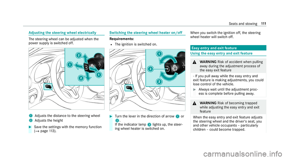 MERCEDES-BENZ GLC COUPE 2019  Owners Manual Ad
justing the steering wheel electrically The
steering wheel can be adjus ted when the
po we r supp lyis switched off. 1
Adjusts the dis tance tothesteering wheel
2 Adjusts the height #
Save the sett