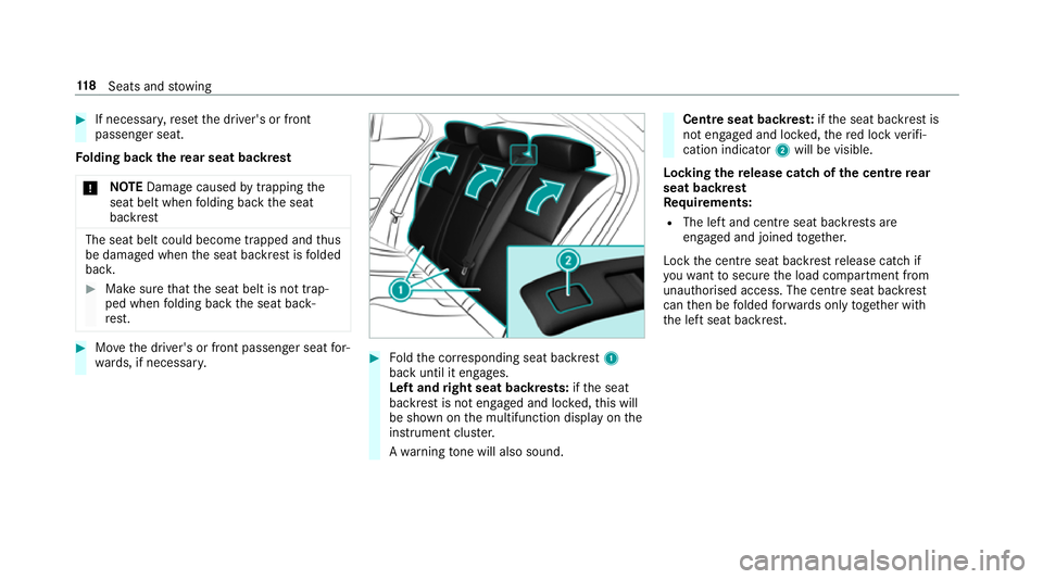MERCEDES-BENZ GLC COUPE 2019  Owners Manual #
If necessar y,reset the driver's or front
passenger seat.
Fo lding back there ar seat backrest
* NO
TEDama gecaused bytrapping the
seat belt when folding back the seat
backrest The seat belt cou