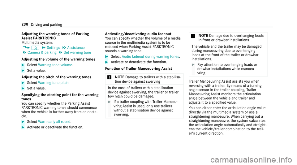 MERCEDES-BENZ GLC COUPE 2019  Owners Manual Ad
justing the warning tones of Parking
Assist PARKTRONIC
Multimedia sy stem:
4 © 5
Settings 5
Assistance
5 Camera & parking 5
Set warning tone
Ad justing the volume of thewa rning tones #
Select War