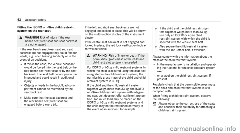 MERCEDES-BENZ GLC COUPE 2019 Repair Manual Fi
tting the ISOFIX or i‑Size child restra int
sy stem on there ar seat &
WARNING Risk of inju ryifth ere ar
ben chseat/rear seat and seat backrest
are not engaged
If th ere ar ben chseat/rear seat MERCEDES-BENZ GLC COUPE 2019 Repair Manual Fi
tting the ISOFIX or i‑Size child restra int
sy stem on there ar seat &
WARNING Risk of inju ryifth ere ar
ben chseat/rear seat and seat backrest
are not engaged
If th ere ar ben chseat/rear seat