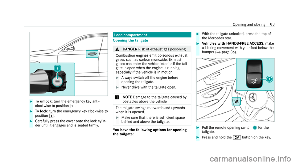 MERCEDES-BENZ GLC COUPE 2019 Manual Online #
Tounlo ck:turn the emer gency key anti-
clo ckwise toposition 1. #
Tolock: turnthe emer gency key clo ckwise to
position 1. #
Carefully press the co ver onto the lock cylin‐
der until it engages a MERCEDES-BENZ GLC COUPE 2019 Manual Online #
Tounlo ck:turn the emer gency key anti-
clo ckwise toposition 1. #
Tolock: turnthe emer gency key clo ckwise to
position 1. #
Carefully press the co ver onto the lock cylin‐
der until it engages a