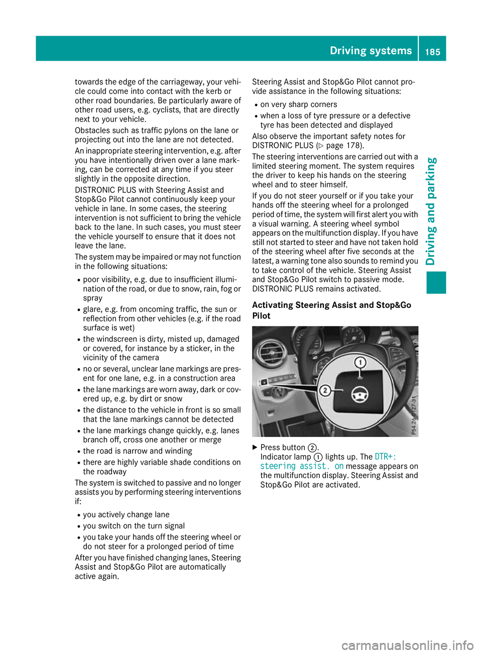 MERCEDES-BENZ GLC COUPE 2016 Owners Manual towards the edge of the carriageway, your vehi-
cle could come into contact with the kerb or
other road boundaries. Be particularly aware of
other road users, e.g. cyclists, that are directly
next to MERCEDES-BENZ GLC COUPE 2016 Owners Manual towards the edge of the carriageway, your vehi-
cle could come into contact with the kerb or
other road boundaries. Be particularly aware of
other road users, e.g. cyclists, that are directly
next to