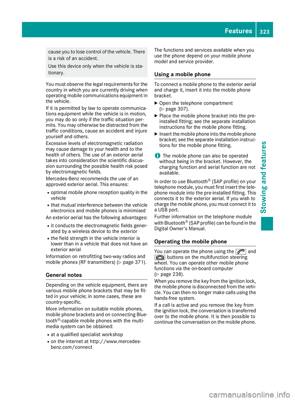 MERCEDES-BENZ GLC COUPE 2016 Owners Manual cause you to lose control of the vehicle. There
is a risk of an accident.
Use this device only when the vehicle is sta-
tionary.
You must observe the legal requirements for the country in which you ar MERCEDES-BENZ GLC COUPE 2016 Owners Manual cause you to lose control of the vehicle. There
is a risk of an accident.
Use this device only when the vehicle is sta-
tionary.
You must observe the legal requirements for the country in which you ar