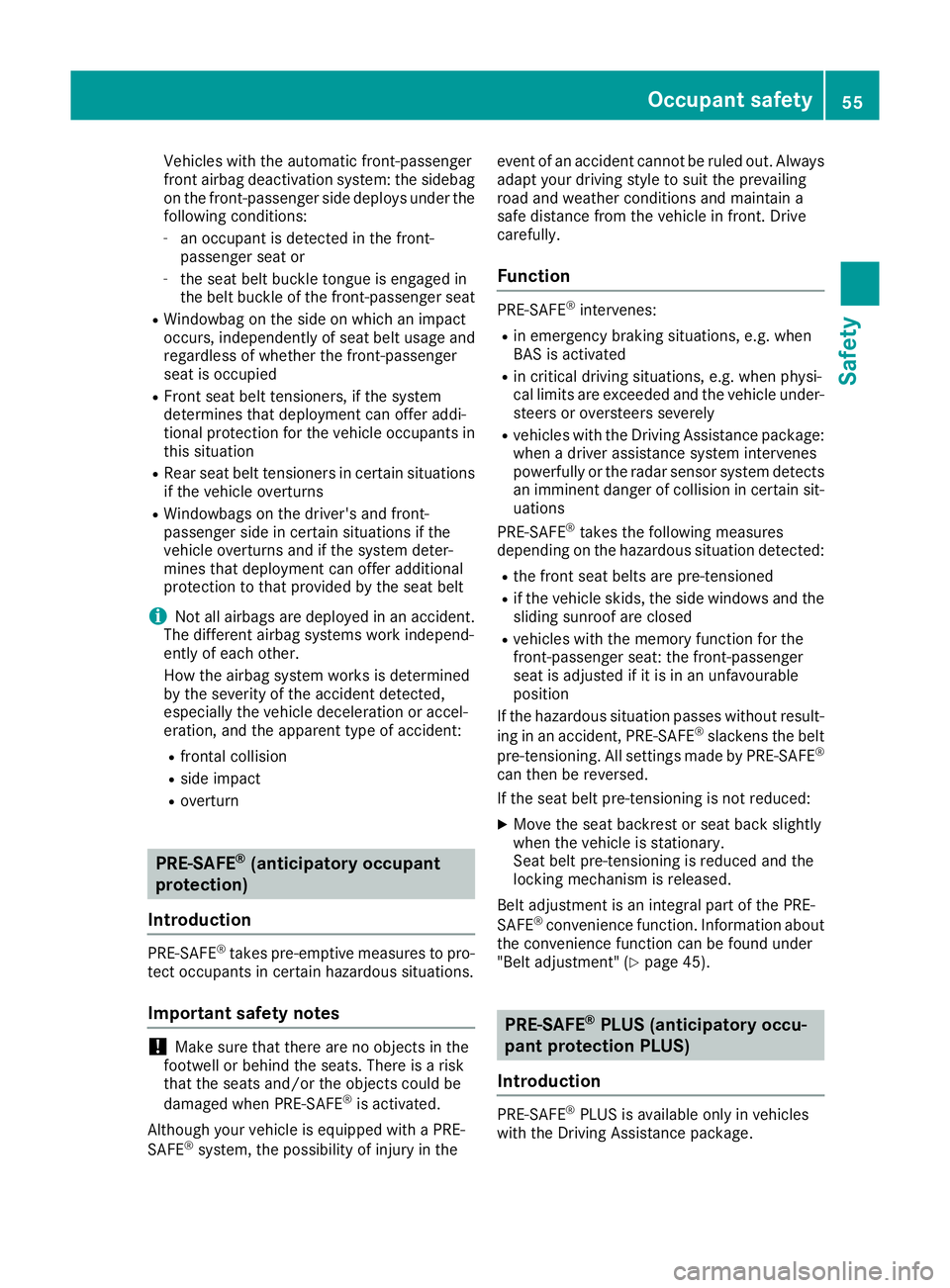 MERCEDES-BENZ GLC COUPE 2016 Workshop Manual Vehicles with the automatic front-passenger
front airbag deactivation system: the sidebag
on the front-passenger side deploys under the following conditions:
- an occupant is detected in the front-
pa MERCEDES-BENZ GLC COUPE 2016 Workshop Manual Vehicles with the automatic front-passenger
front airbag deactivation system: the sidebag
on the front-passenger side deploys under the following conditions:
- an occupant is detected in the front-
pa