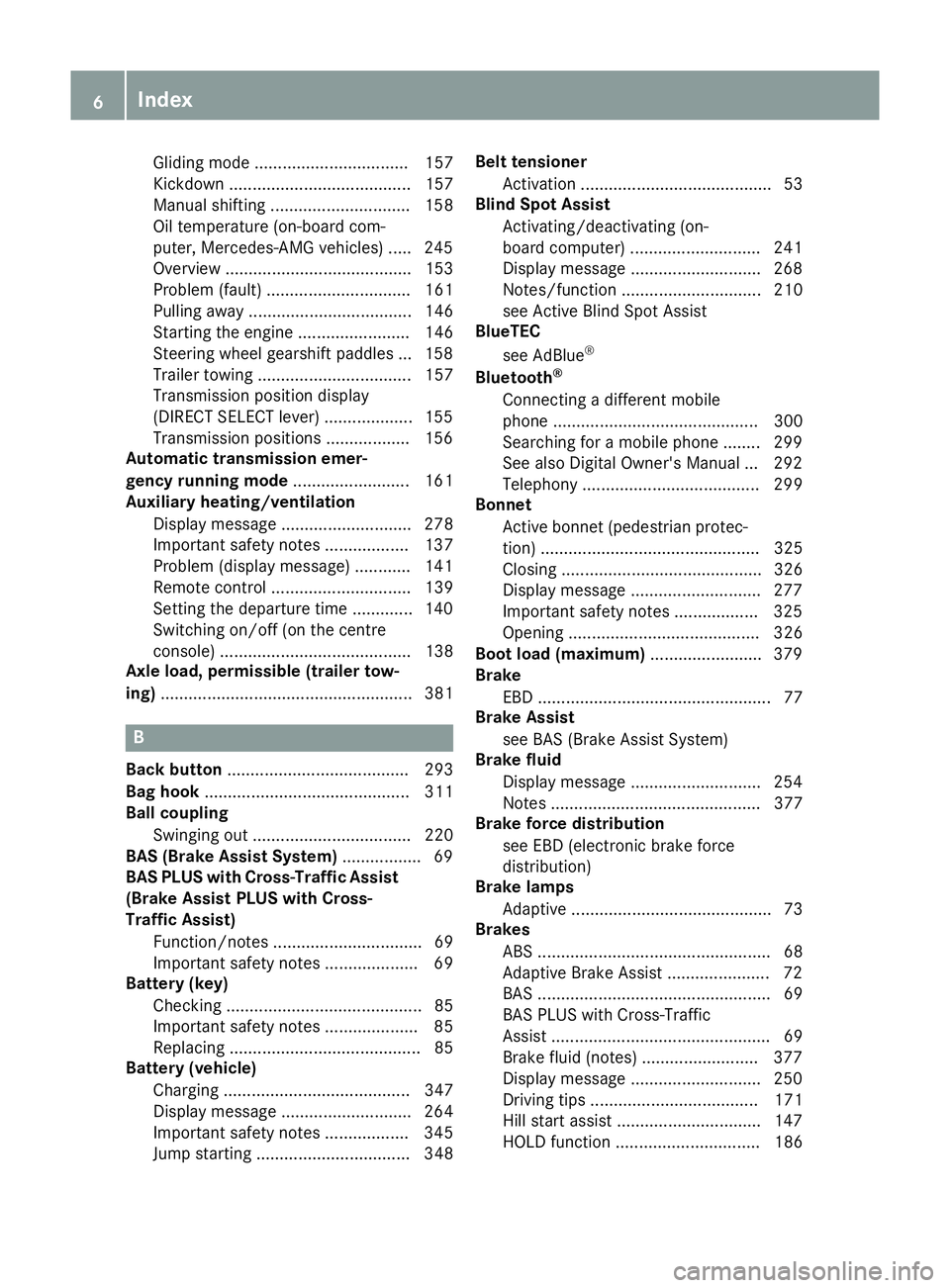 MERCEDES-BENZ GLC COUPE 2016 Owners Manual Gliding mod
e................................. 157
Kickdown ....................................... 157
Manual shifting .............................. 158
Oil temperature (on-board com-
puter, Mercede MERCEDES-BENZ GLC COUPE 2016 Owners Manual Gliding mod
e................................. 157
Kickdown ....................................... 157
Manual shifting .............................. 158
Oil temperature (on-board com-
puter, Mercede