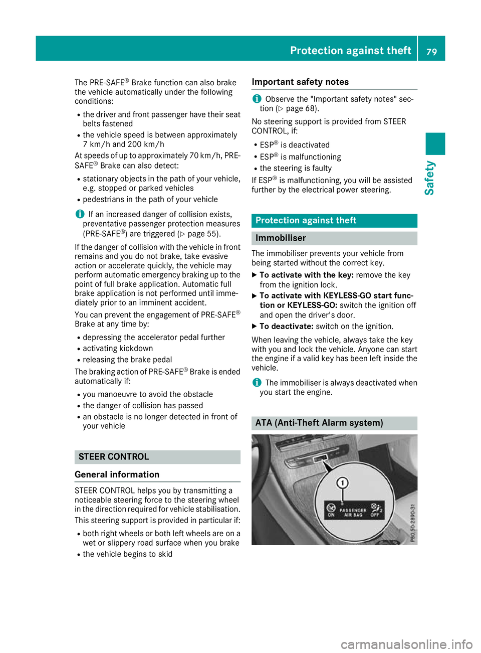 MERCEDES-BENZ GLC COUPE 2016 Manual Online The PRE-SAFE
®
Brake function can also brake
the vehicle automatically under the following
conditions:
R the driver and front passenger have their seat
belts fastened
R the vehicle speed is between a MERCEDES-BENZ GLC COUPE 2016 Manual Online The PRE-SAFE
®
Brake function can also brake
the vehicle automatically under the following
conditions:
R the driver and front passenger have their seat
belts fastened
R the vehicle speed is between a