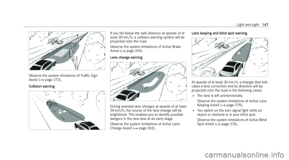MERCEDES-BENZ GLC SUV 2022  Owners Manual �O�b�s�e�r�v�e� �t�h�e� �s�y�s�t�e�m� �l�i�m�i�t�a�t�i�o�n�s� �o�f� 
�T �r�aP�c� �S�i�g�n
�A�s�s�i�s�t� �(�� �p�a�g�e� �2�7�2�)�.
�C�o�l�l�i�s�i�o�n� �w�a�r�n�i�n�g �I�f� �y�o�u� �f�a�l�l� �b�e�l�o�