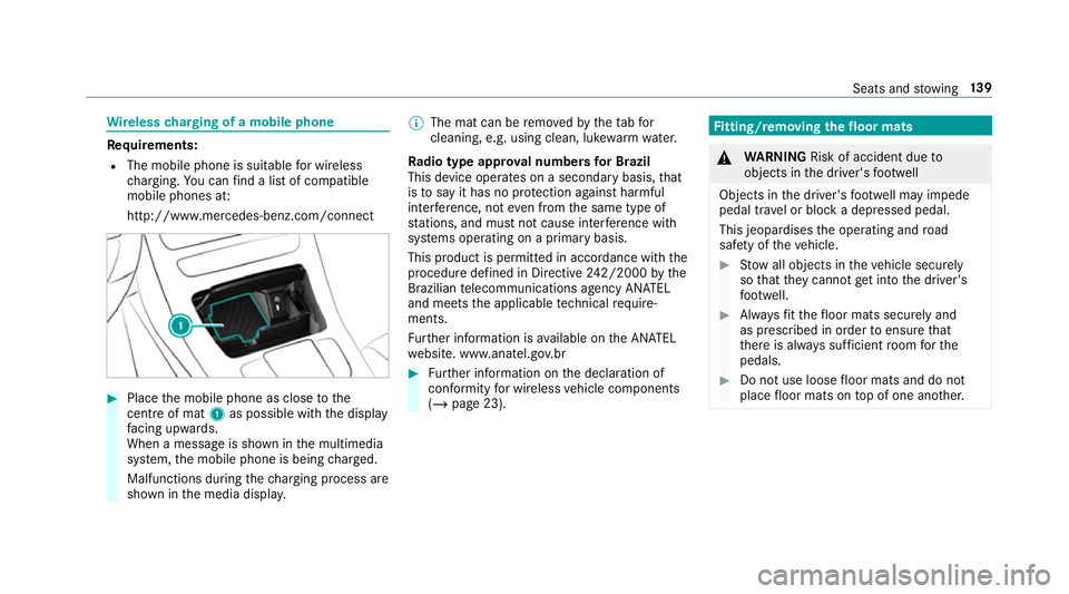 MERCEDES-BENZ GLC SUV 2019 Owners Manual Wire
lesscharging of a mobile phone Re
quirements:
R The mobile phone is suitable for wireless
ch arging. You can find a li stof compatible
mobile phones at:
http://www.mercedes-benz.com/connect #
Pla MERCEDES-BENZ GLC SUV 2019 Owners Manual Wire
lesscharging of a mobile phone Re
quirements:
R The mobile phone is suitable for wireless
ch arging. You can find a li stof compatible
mobile phones at:
http://www.mercedes-benz.com/connect #
Pla