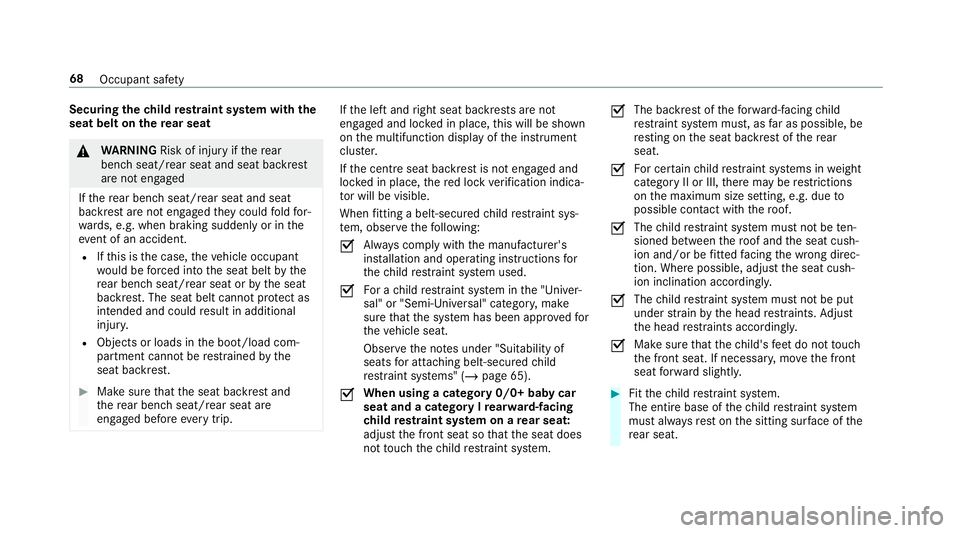 MERCEDES-BENZ GLC SUV 2019 Manual PDF Securing
thech ild restra int sy stem with the
seat belt on there ar seat &
WARNING Risk of inju ryifth ere ar
ben chseat/rear seat and seat backrest
are not engaged
If th ere ar ben chseat/rear seat MERCEDES-BENZ GLC SUV 2019 Manual PDF Securing
thech ild restra int sy stem with the
seat belt on there ar seat &
WARNING Risk of inju ryifth ere ar
ben chseat/rear seat and seat backrest
are not engaged
If th ere ar ben chseat/rear seat